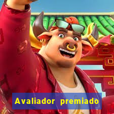 Avaliador premiado reclame aqui